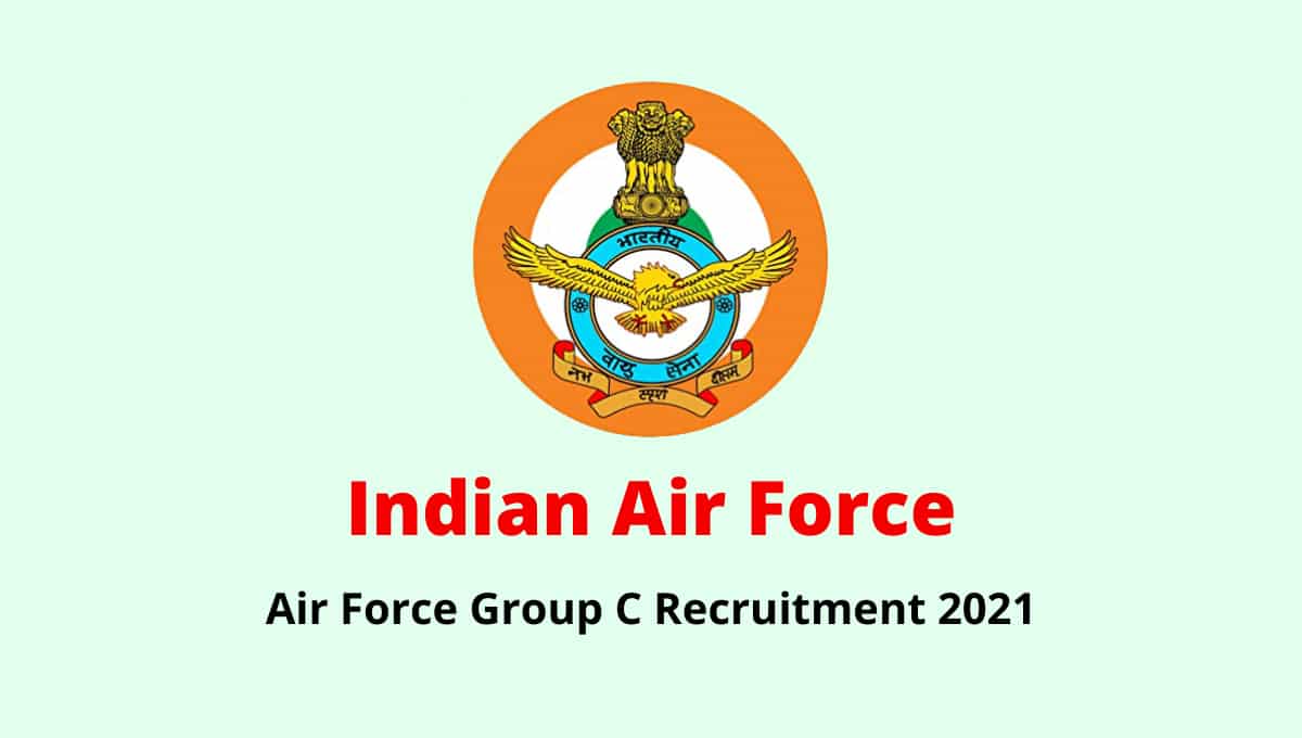 Air Force Group C Recruitment 2021