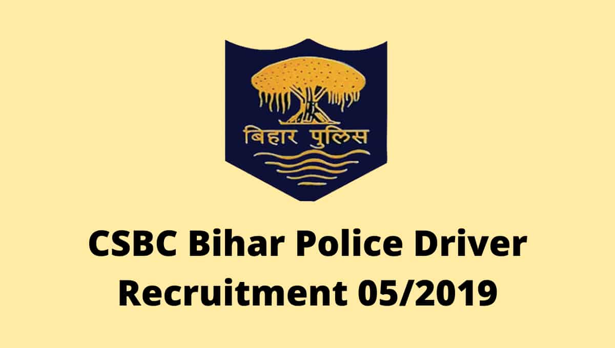 CSBC Bihar Police Driver Recruitment 05-2019