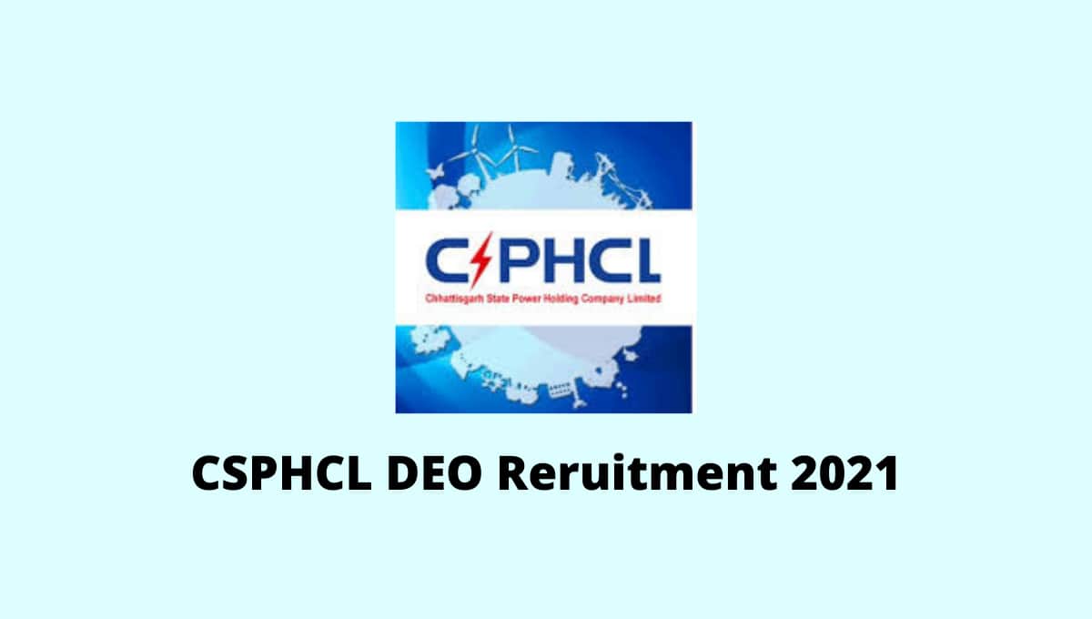 CSPHCL DEO Reruitment 2021