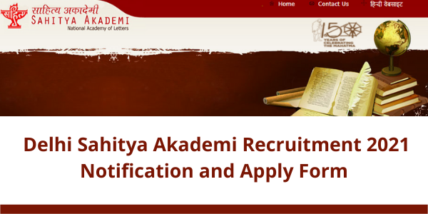 Delhi Sahitya Akademi Recruitment 2021 Notification and Apply Form