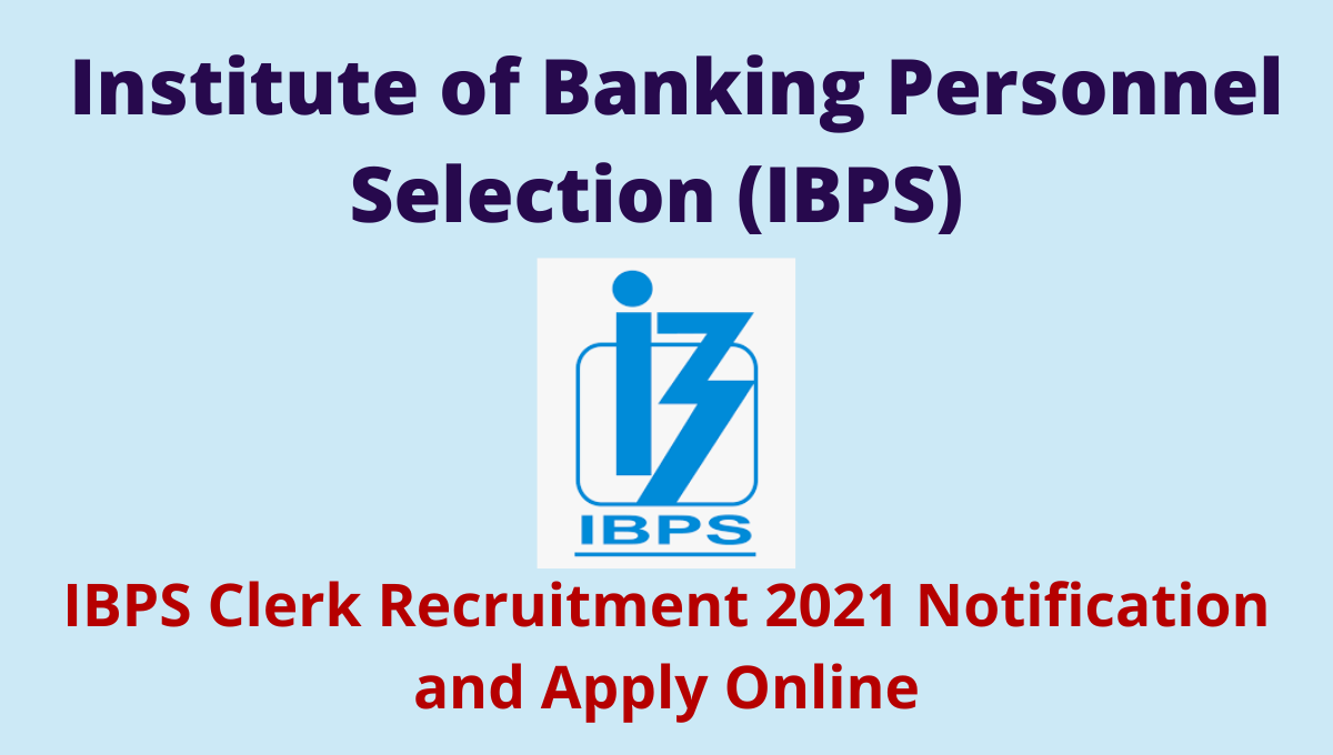 IBPS Clerk Recruitment 2021