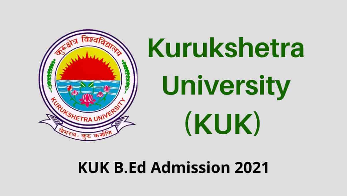 KUK B.Ed Admission 2021-1st Merit List Result – OUT