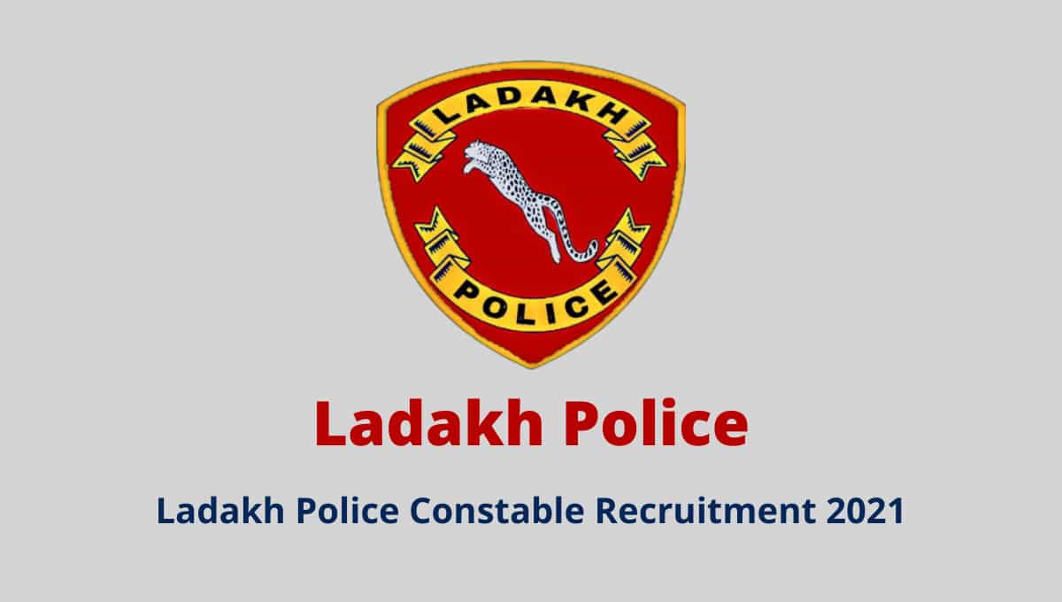 Ladakh Police Constable Recruitment 2021