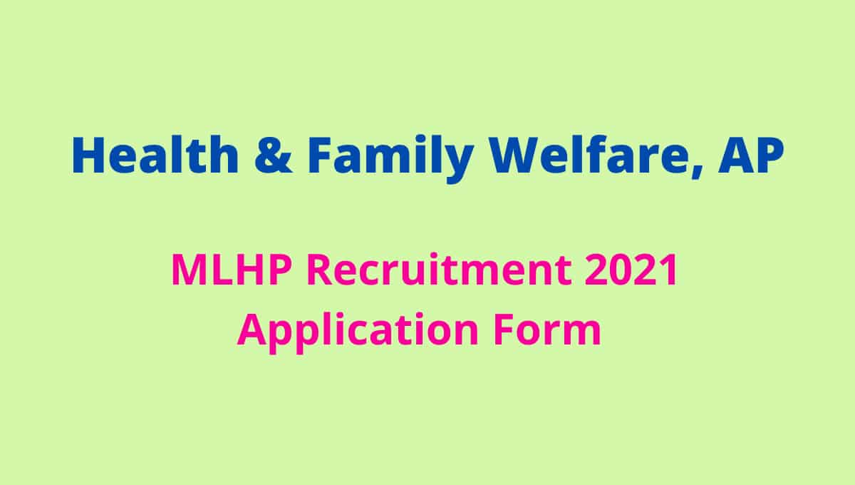MLHP Recruitment 2021 AP