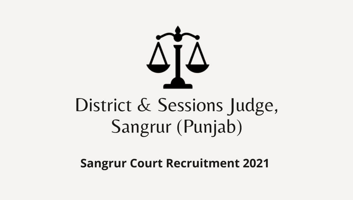 Sangrur Court Recruitment 2021
