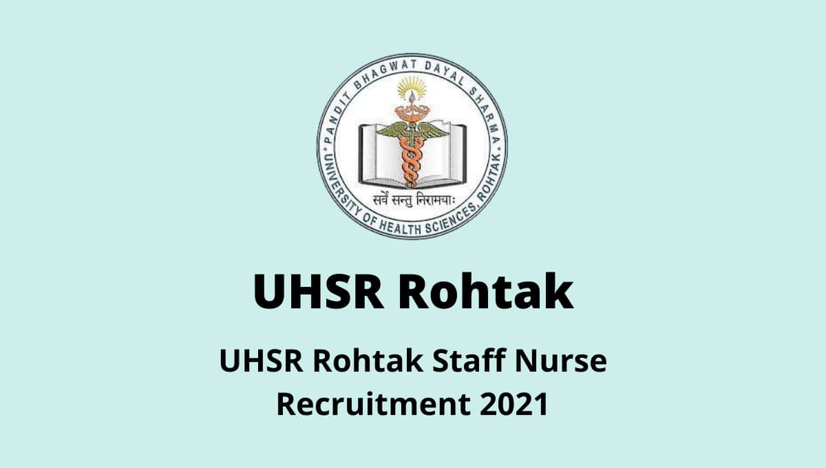 UHSR Rohtak Staff Nurse