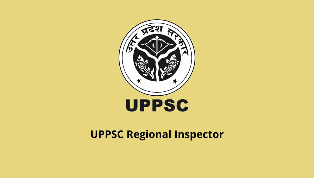 UPPSC Regional Inspector 2020