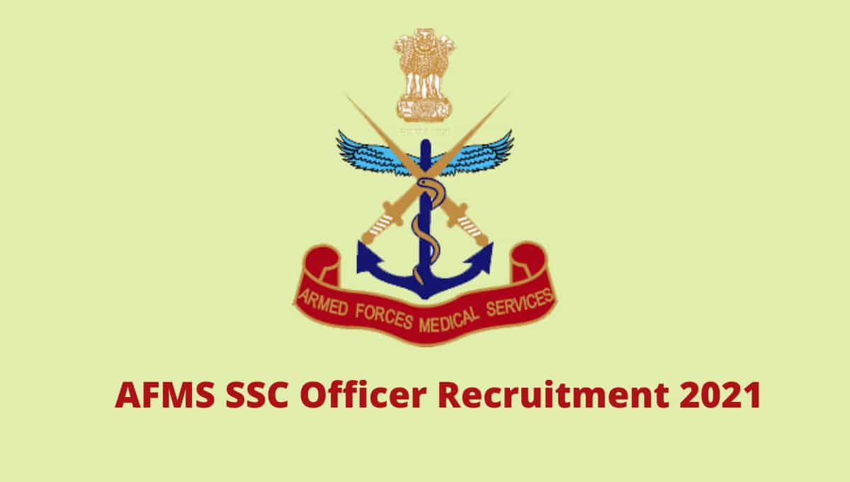 AFMS SSC Officer Recruitment 2021