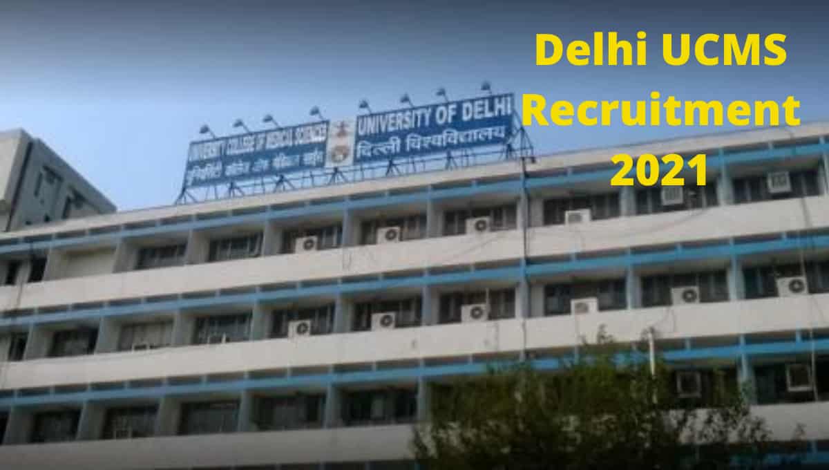 Delhi UCMS Recruitment 2021