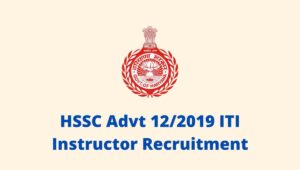 HSSC Advt 12/2019 ITI Instructor Recruitment
