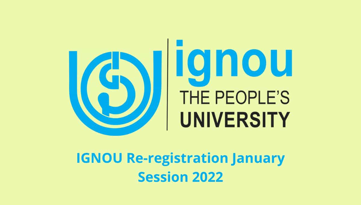 IGNOU Re-registration January 2022 Session