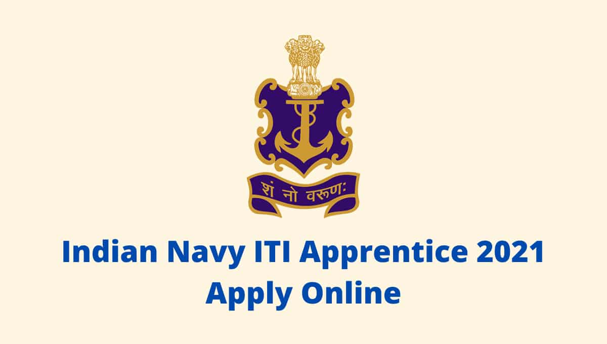 Indian Navy ITI Apprentice 2021