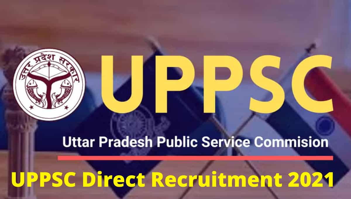 UPPSC Direct Recruitment 2021