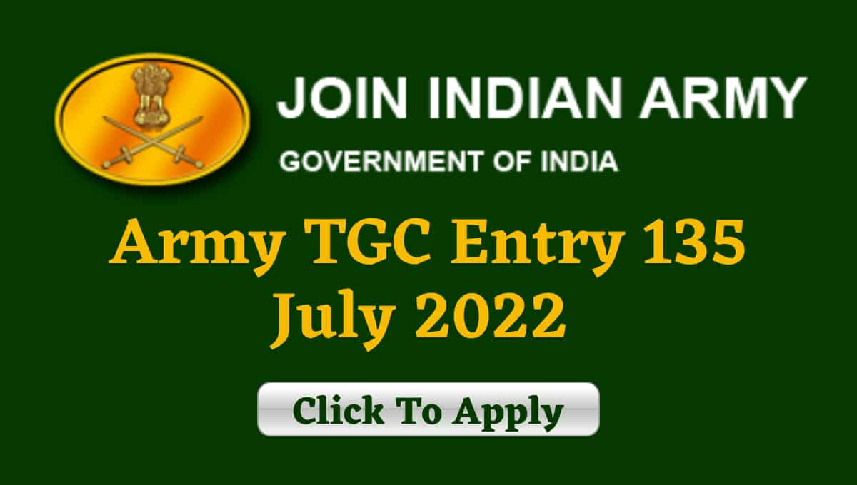 Army TGC Entry 135 July 2022 Apply Online
