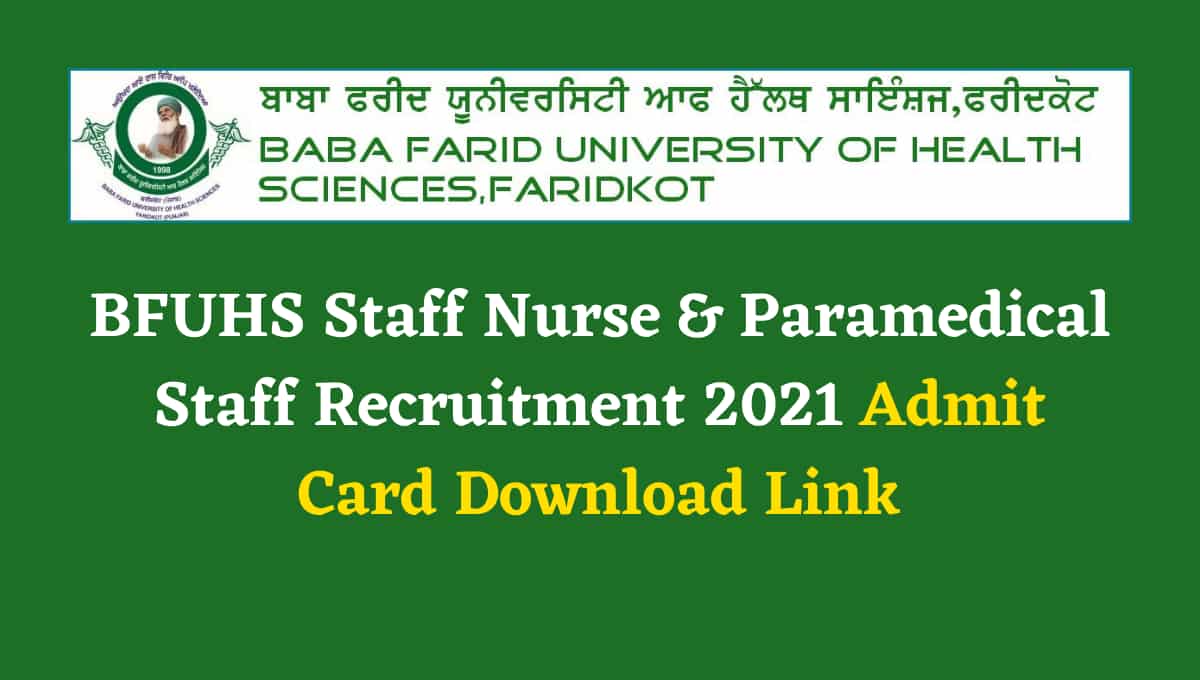 BFUHS Staff Nurse & Paramedical Staff Recruitment 2021 Admit Card Download Link