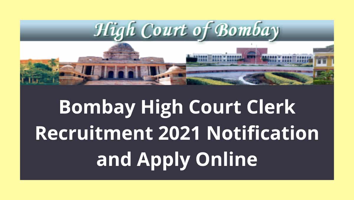 Bombay High Court Clerk Recruitment 2021 Notification and Apply Online