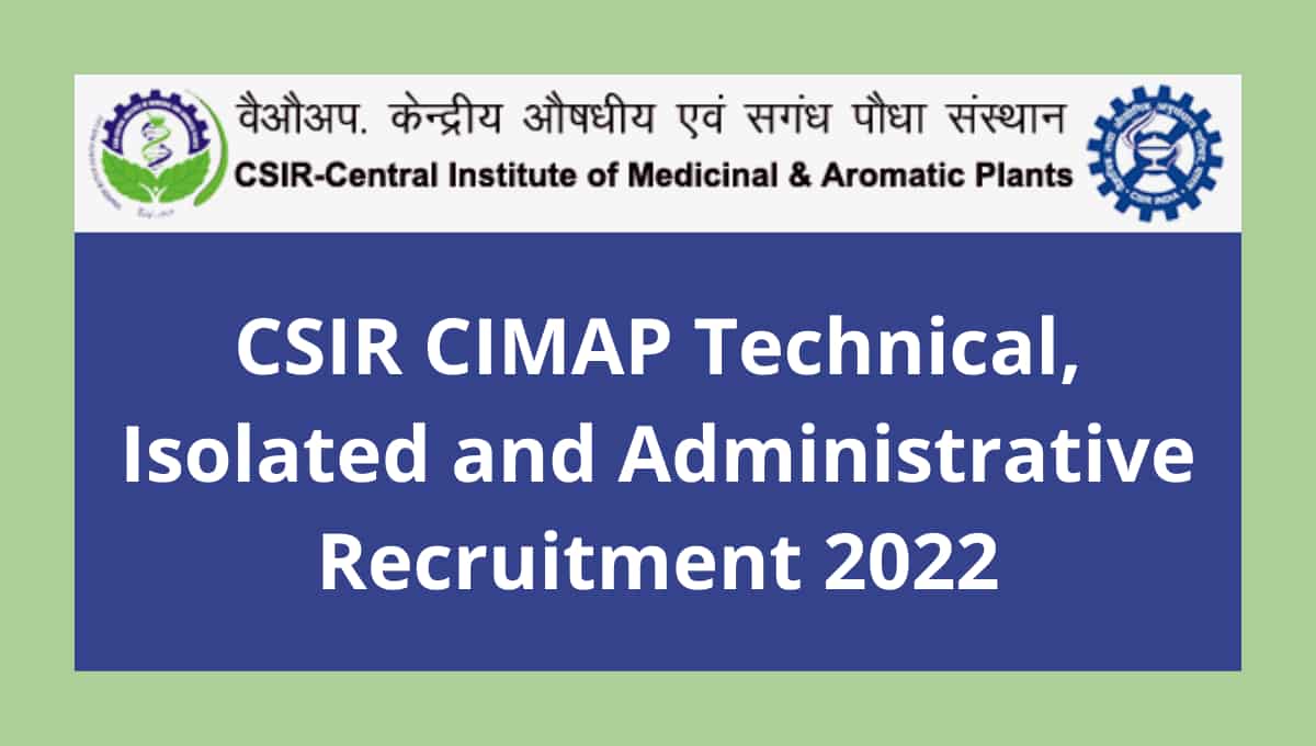 CSIR CIMAP Recruitment 2022 Apply Online