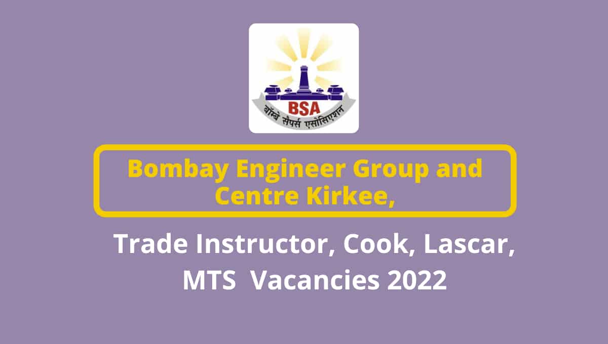 Bombay Engineer Group Kirkee Bharti 2022 MTS, Cook, Other Post Vacancies