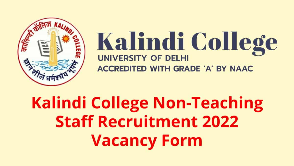 Kalindi College Non-Teaching Staff Recruitment 2022