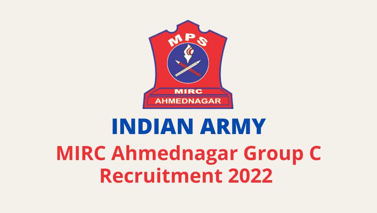 MIRC Ahmednagar Group C Recruitment 2022