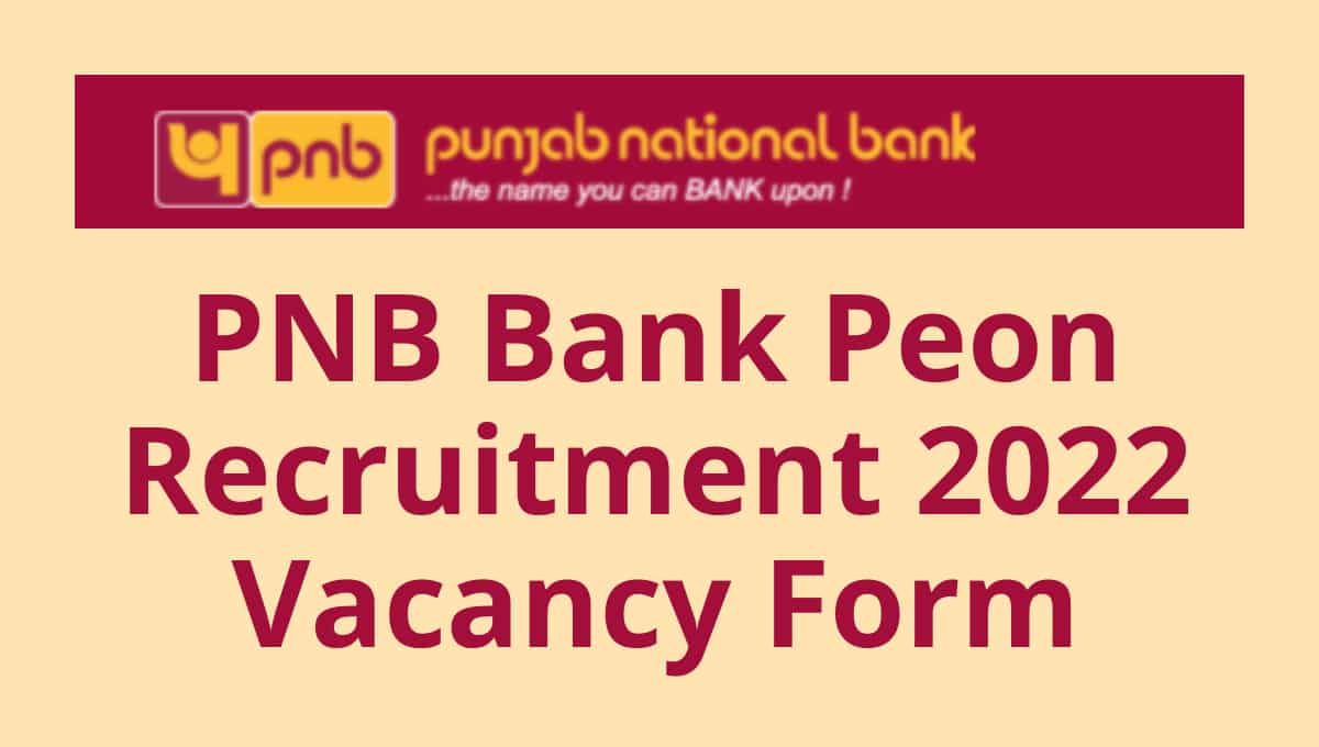 PNB Bank Peon Recruitment 2022