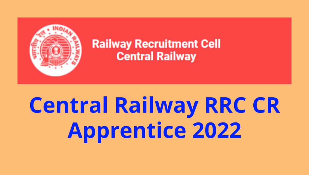 Central Railway RRC CR Apprentice Online Form 2022