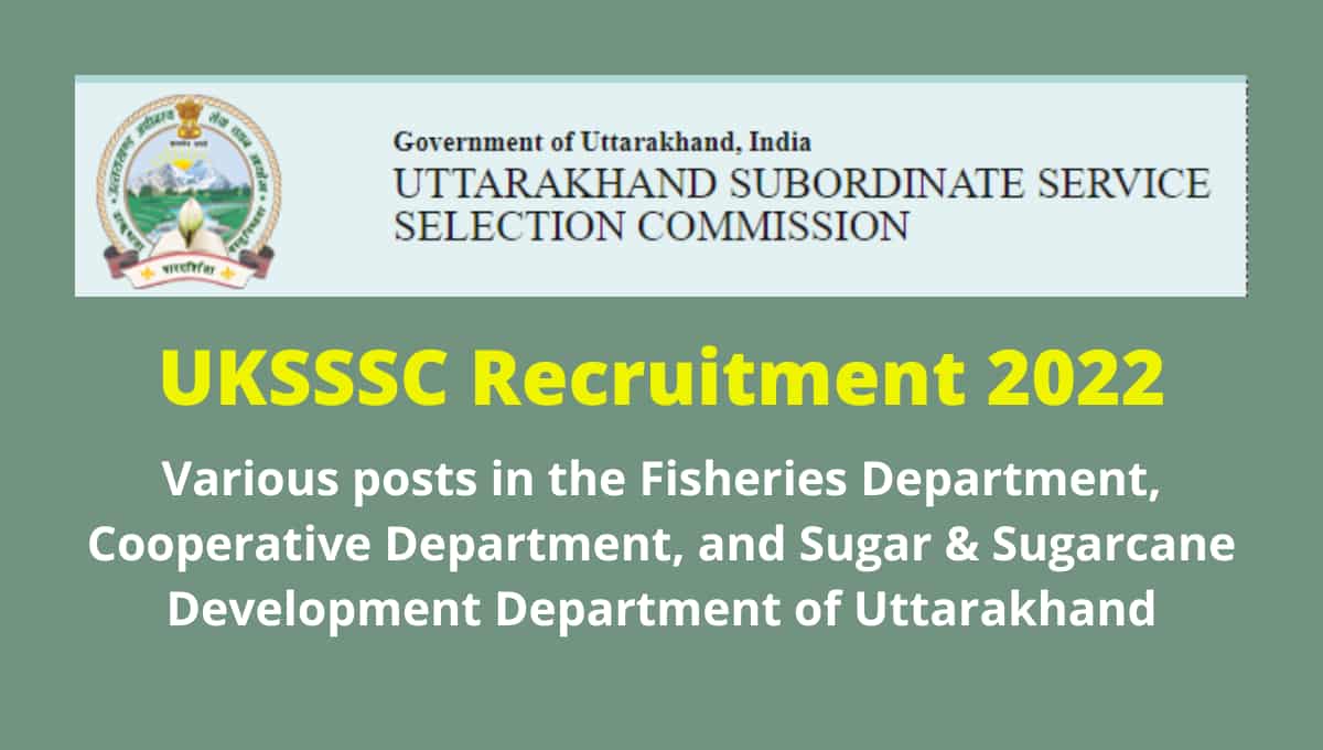 UKSSSC Recruitment 2022 Various (201 Post) Online Form