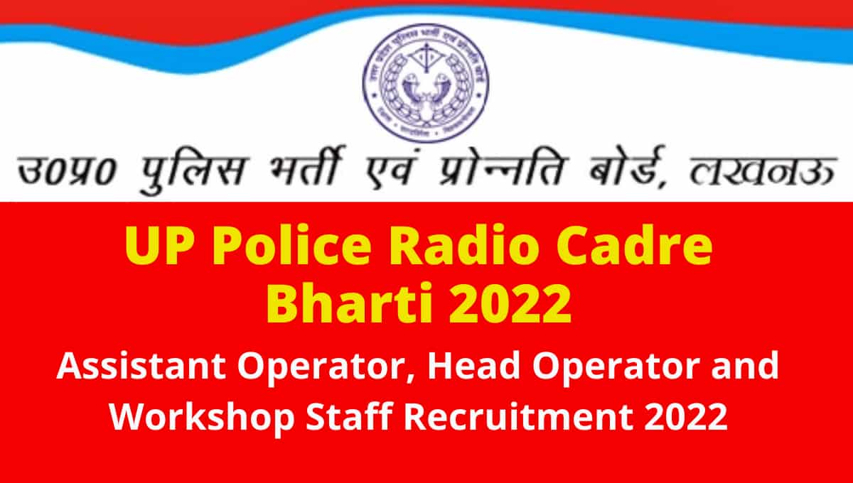 UP Police Radio Vacancy 2022 Apply Online
